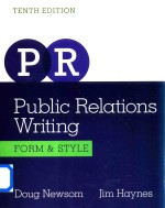 Public Realations Writing <em>Form</em> and Style  Tenth <em>Edition</em>