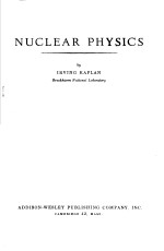 <em>NUCLEAR</em> <em>PHYSICS</em>