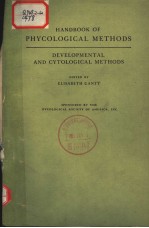 HANDBOOK <em>OF</em> PHYCOLOGICAL <em>METHODS</em>  DEVELOPMENT AND CYTOLOGICAL <em>METHODS</em>