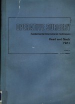 O<em>P</em>ERATIVE SURGERY  FUNDAMENTAL INTERNATIONAL TECHNIQUES  HEAD AND NECK <em>P</em>ART 1
