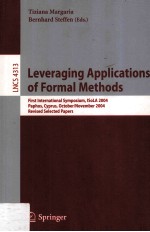 Lecture Notes in Computer <em>Science</em> 4313 Leveraging Applications <em>of</em> Formal <em>Methods</em> First International