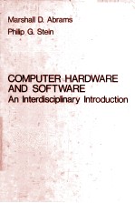 Computer <em>Hardware</em> <em>And</em> <em>Software</em> An Interdisciplinary Introduction
