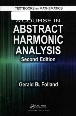 A <em>course</em> in abstract harmonic analysis <em>Second</em> <em>Edition</em>