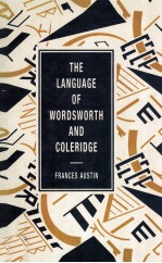 <em>THE</em> <em>LANGUAGE</em> <em>OF</em> WORDSWORTH AND COLERIDGE