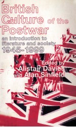 British Culture of <em>the</em> Postwar An <em>introduction</em> <em>to</em> <em>literature</em> and society 1945-1999