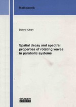 Spatial decay and spectral properties <em>of</em> rotating waves in parabolic systems