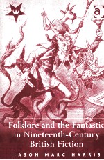 Folklore and <em>the</em> Fantastic in Ninteteenth-Century British Fiction