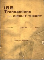 IRE TRANSACTIONS ON CIRCUIT <em>THEORY</em> VOLUME CT-6 MARCH，1959 NUMBER 1