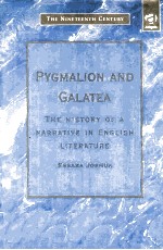 Pygmalion and Galatea The history <em>of</em> a narrative <em>in</em> English literature