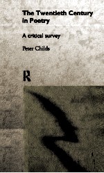 THE TWENTIETH CENTURY <em>IN</em> POETRY A critical survey