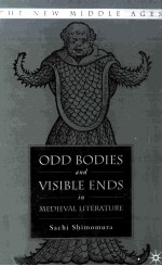 ODD BODIES AND VISIBLE ENDS <em>IN</em> MEDIEVAL LITERATURE