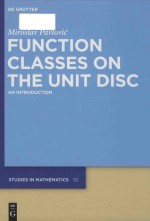 <em>Function</em> Classes on the Unit Disc an <em>In</em>troduction <em>Volume</em> 52
