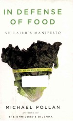<em>IN</em> DEFENSE <em>OF</em> FOOD: AN EATER'S MANIFESTO