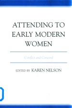 Attending to <em>Early</em> Modern Women Conflict and Concord
