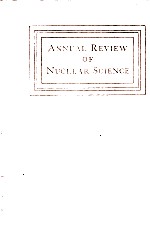 Annual Review Of <em>Nuclear</em> Science Volume 14