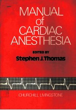 <em>MANUAL</em> <em>OF</em> CARDIAC ANESTHESIA