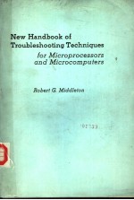 NEW HANDBOOK <em>OF</em> TROUBLESHOOTING TECHNIQUES FOR MICROPROCESSORS AND <em>MICROCOMPUTERS</em>
