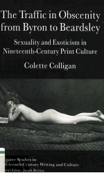 The Traffic in Obscenity from Byron <em>to</em> Beardsley Sexuality and Exoticism in Nineteenth-Century Print