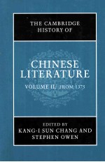 <em>THE</em> <em>CAMBRIDGE</em> HISTORY <em>OF</em> CHINESE LITERATURE VOLUME II:FROM 1375