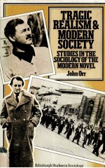TR<em>A</em>GIC RE<em>A</em>LISM <em>A</em>ND MODERN SOCIETY Studies in the Socilolgy <em>of</em> the Modern Novel