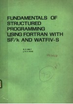 FU<em>N</em>DAME<em>N</em>TALS OF STRUCTURED PROGRAMMI<em>N</em>G USI<em>N</em>G FORTRA<em>N</em> WITH SF/K A<em>N</em>D WATFIV-S