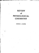 REVIEW <em>OF</em> <em>PHYSIOLOGICAL</em> CHEMISTRY