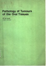<em>PATHOLOGY</em> OF TUMOURS OF THE ORAL TISSUES  THIRD <em>EDITION</em>