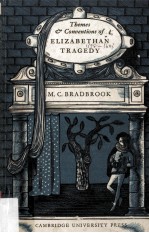 The<em>m</em>es And <e<em>m</em>>C</e<em>m</em>>onventions Of Elizabethan Tragedy