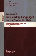 Lecture Notes in Computer <em>Science</em> 3791 Rules and Rule Markup Languages for the Semantic Web First In