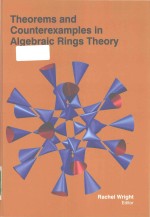 Theorems and Counterexamples <em>in</em> Algebraic r<em>in</em>gs <em>Theory</em>