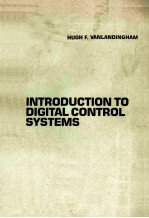 INTRODUCTION <em>TO</em> DIGITAL CONTROL <em>SYSTEMS</em>