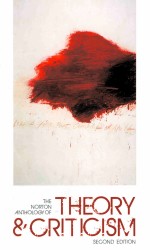 The Norton <em>A</em>nthology of Theory <em>a</em>nd Criticism <em>SECOND</em> <em>EDITION</em>