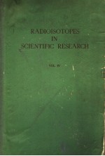 RADIOISOTOPES <em>IN</em> SCIENTIFIC RESEARCH VOL Ⅳ