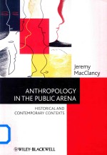 <em>An</em>thropology <em>in</em> the <em>Public</em> Arena Historical <em><em>an</em>d</em> Contemporary Contexts