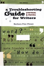 A TROUBLESHOOTING GUIDE FOR <em>WRITER</em>S