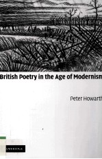 BRITISH POETRY <em>IN</em> THE <em>AGE</em> <em>OF</em> MODERNISM