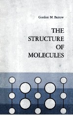 The <em>Structure</em> <em>of</em> Molecules An Introduction to Molecular Spectroscopy