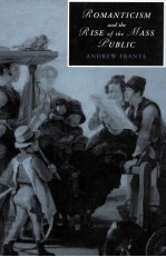 ROMANTICI<em>S</em>M AND <em>THE</em> RI<em>S</em>E OF <em>THE</em> MA<em>S</em><em>S</em> PUBLIC