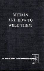 Metals and How <em>to</em> Weld <em>Them</em> Second Edition