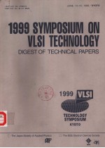1999 SYMPOSIUM ON VLSI CIRCUITS  DIGEST <em>OF</em> TECHNICAL PAPERS  <em>TECHNOLOGY</em> SYMPOSIUM