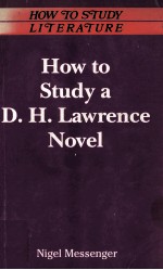 <em>HOW</em> <em>TO</em> STUDY <em>A</em> D.H.L<em>A</em>WRENCE NOVEL