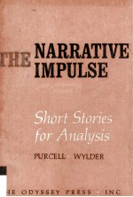 <em>The</em> Narrative Impulse Short Stories <em>For</em> Analysis