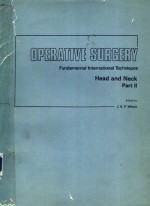 O<em>P</em>ERATIVE SURGERY  FUNDAMENTAL INTERNATIONAL TECHNIQUES  HEAD AND NECK <em>P</em>ART 2