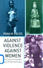 Against Violence Against Women <em>THe</em> Case Gender as a Protected Calss
