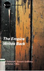 The Empire Writes Back <em>Theory</em> and practice <em>in</em> post-colonial literatures <em>2</em>nd edition