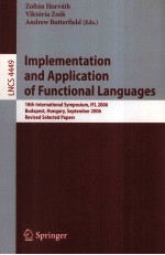 Lecture Notes in Computer Science 4449 Implementation and Application <em>of</em> Functional Languages 18th I