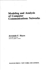 <em>MODELING</em> AND ANALYSIS <em>OF</em> COMPUTER  COMMUNICATIONS NETWORKS