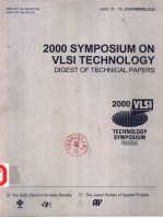 2000 SYMPOSIUM ON VLSI CIRCUITS  DIGEST <em>OF</em> TECHNICAL PAPERS  <em>TECHNOLOGY</em> SYMPOSIUM