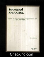 Structured ANS COBOL Part 1:A Course <em>for</em> Novices Using a Subset Of 1974 and 1985 ANS COBOL Second Ed