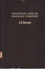 THEORETIC<em>A</em>L <em>B</em><em>A</em>SIS OF INORG<em>A</em>NIC CHEMISTRY